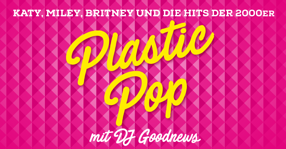 Neu Plastic Pop Goodnews Musik & Eventmanagement